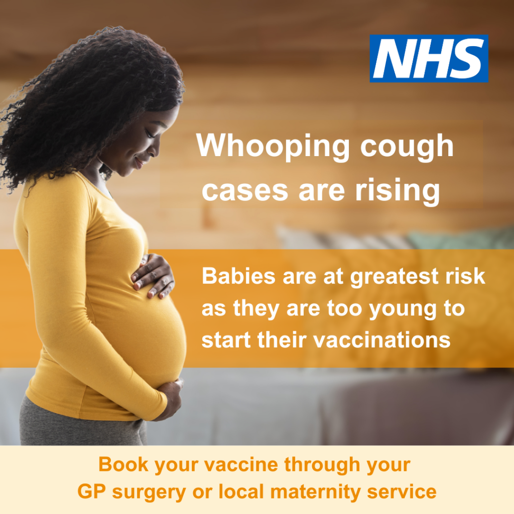 Whooping cough cases are rising. Babies are at greatest risk as they are too young to start their vaccinations. Book your vaccine through your GP or local maternity service